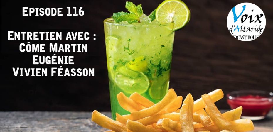 image titre voix d'altaride 116 - un verre de mojito et des frites.